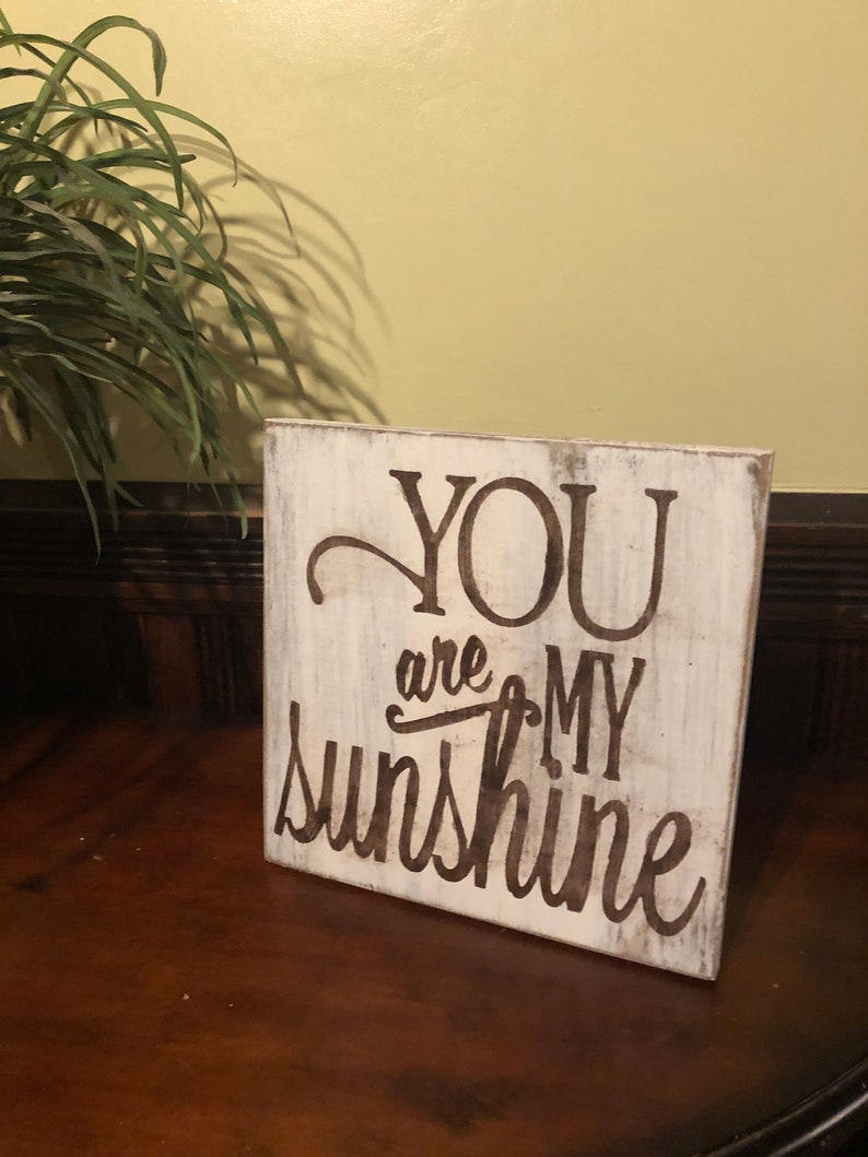 Handmade hand painted reclaimed wood distressed You Are My Sunshine sign reclaimed wood distressed wood You Are My Sunshine home decor