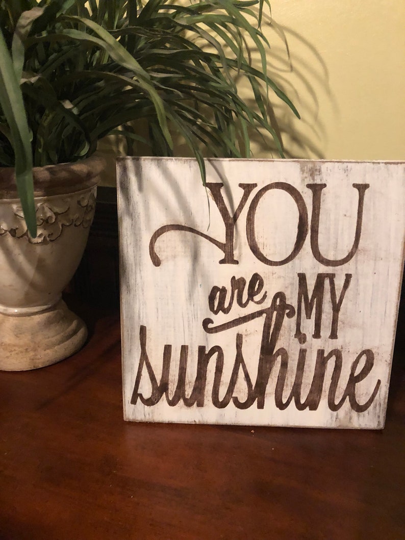 Handmade hand painted reclaimed wood distressed You Are My Sunshine sign reclaimed wood distressed wood You Are My Sunshine home decor
