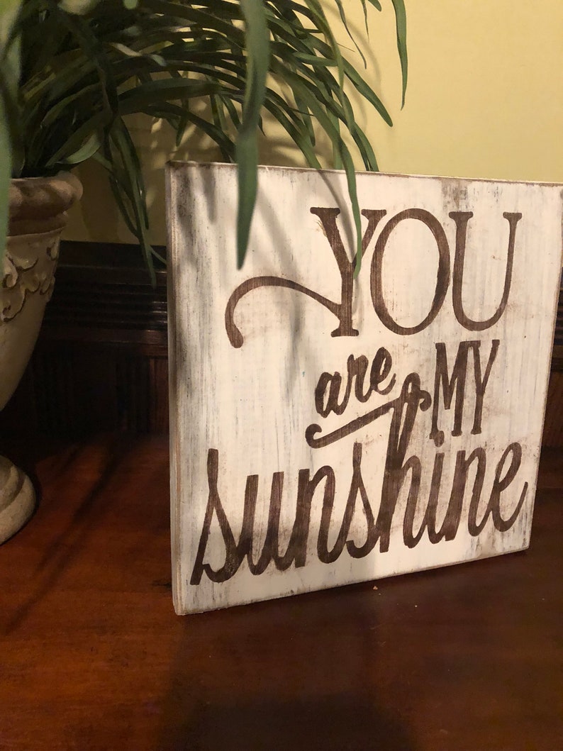 Handmade hand painted reclaimed wood distressed You Are My Sunshine sign reclaimed wood distressed wood You Are My Sunshine home decor