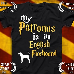 English Foxhound shirt - English Foxhound Patronus T-shirt