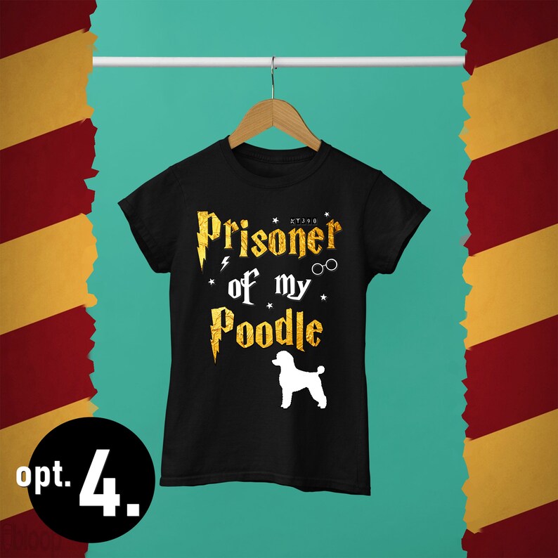 May include: Black t-shirt with a gold graphic that says "Prisoner of my Poodle" with a lightning bolt and glasses. The graphic is in a Harry Potter font. A white silhouette of a poodle is below the text.