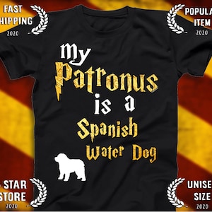 Spanish Water Dog shirt - Spanish Water Dog Patronus T-shirt