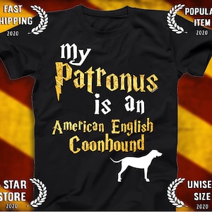 American English Coonhound shirt - American English Coonhound Patronus T-shirt