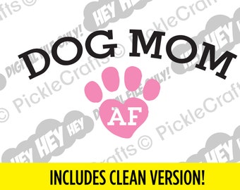 Download Dog Mom Af Svg Etsy