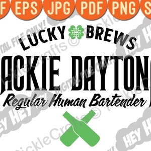 May include: Black and green graphic design with the text "Lucky Brews Jackie Daytona Regular Human Bartender" and a green four-leaf clover. Two green crossed beer bottles are at the bottom of the design.