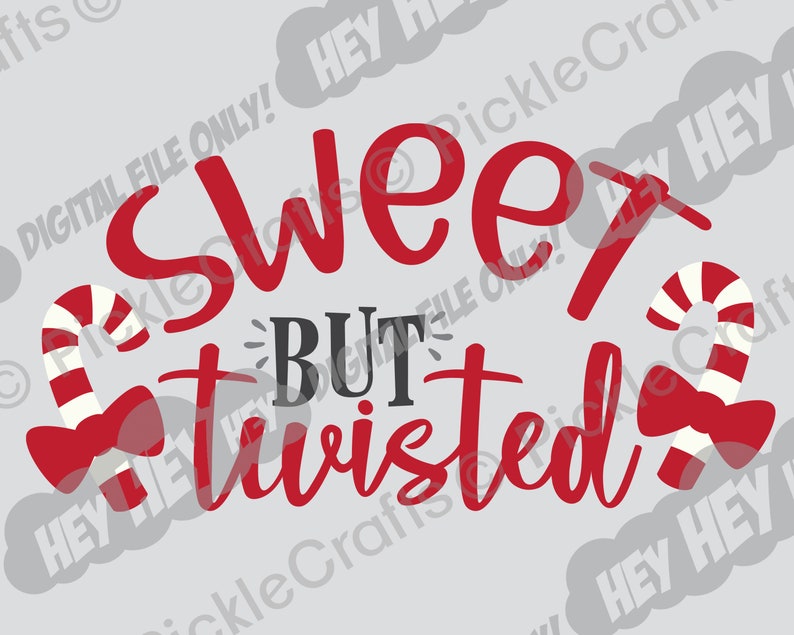 Free Free 218 Sweet But Twisted Svg SVG PNG EPS DXF File