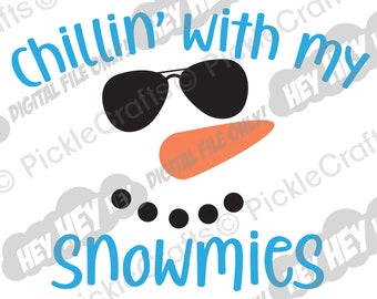 Snowman Frosty Chilling with my Snowmies Christmas SVG PNG Digital Cut File Iron on Transfer Sublimation Design Waterslide Printed Decal