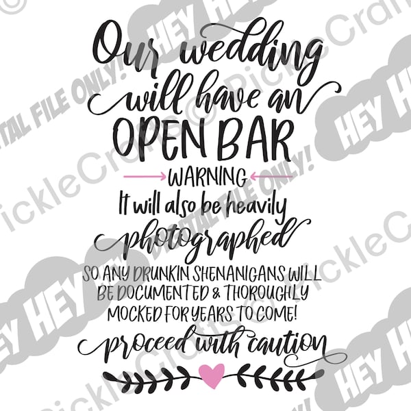 Wedding Engagement Open Bar Sign Funny Bride Groom SVG PNG Digital Cut File Iron on Transfer Sublimation Design Waterslide Decal