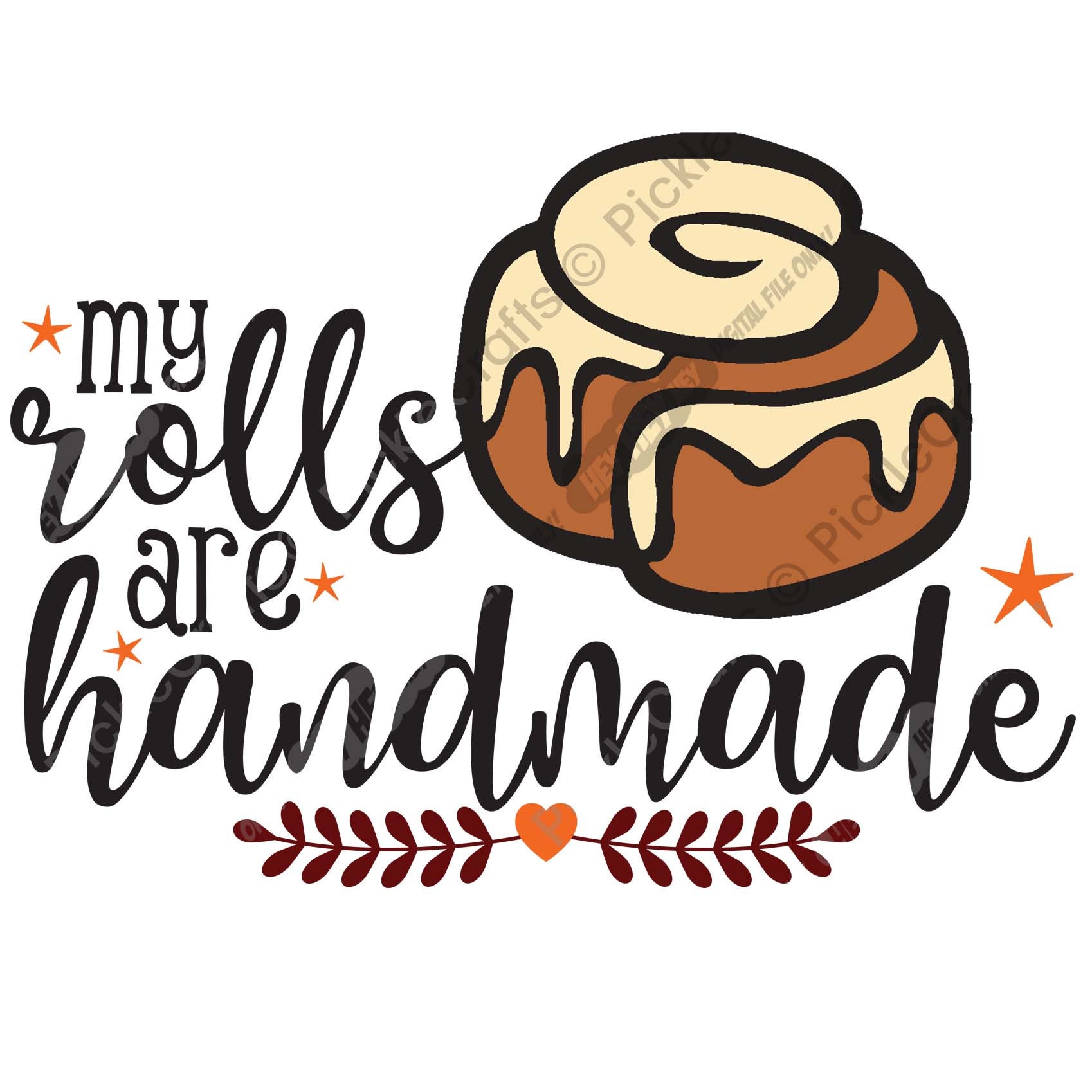 Download My Rolls Are Handmade Cinnamon Roll Baking Holiday SVG PNG ...