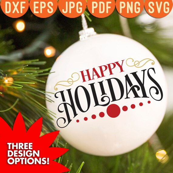 Download Free Happy Holidays Ornament Merry Christmas Svg Png Digital Cut Etsy SVG DXF Cut File