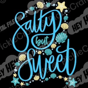 Sommer salzig aber süß Muscheln Strand Shirt SVG PNG Digital geschnitten Datei Design Eisen auf Transfer Wasserschiebefolie gedruckt Abziehbild Sublimation