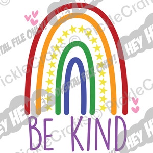 Be Kind Hand Drawn Rainbow Queer Pride Human Kindness SVG PNG Digital Cut File Iron on Transfer Sublimation Design Waterslide Printed Decal