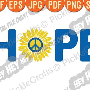 Ukraine-Sunflower Hope I Stand with Ukraine War Protest SVG PNG Digital Cut File Iron on Transfer Sublimation Waterslide Printed Decal
