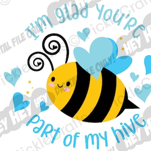 Bee I'm Glad You're Part of my Hive Valentine's Day Cute SVG PNG Digital Cut File Iron on Transfer Sublimation Waterslide Printed Decal