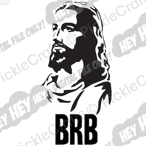 Jesus Face BRB Dieu Drôle résurrection de Pâques Il est ressuscité SVG PNG Digital Cut File Iron on Transfer Sublimation Design Waterslide Decal