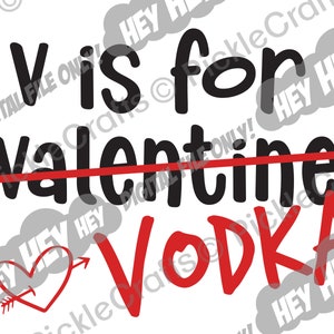 V è per vodka camicia di vetro di San Valentino divertente SVG PNG Digital Cut File Iron on Transfer Sublimation Design Waterslide Pronto per la stampa