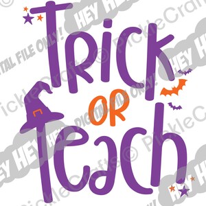 Teacher Trick or Teach Halloween Costume Witch SVG PNG Digital Cut File Iron on Transfer Sublimation Waterslide Print Decal