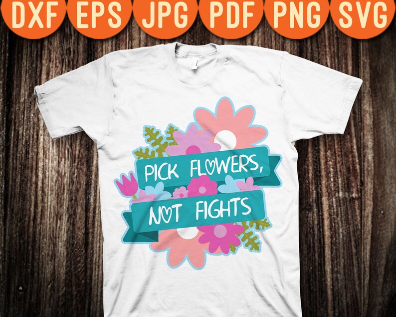 Not Fights Hippy Anti Bullying Peace Floral Banner Svg Png Digital Cut File Iron On Transfer Waterslide Printed Decals Pick Flowers Clip Art Art Collectibles Delage Com Br