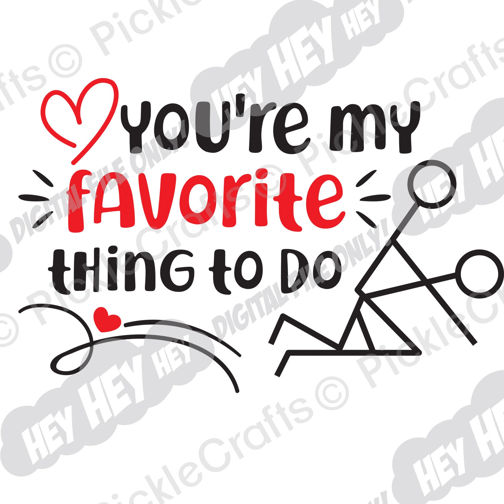 You re my favorite thing to do valentine s day svg png etsy