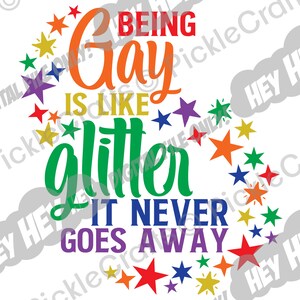 Orgullo gay Arco iris Ser gay es como brillo LGBTQ SVG PNG Archivo de corte digital Hierro en transferencia Diseño de sublimación Calcomanía impresa con tobogán de agua