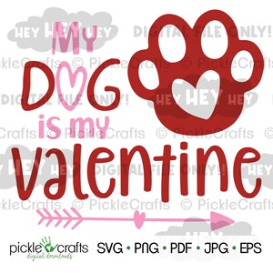 Mi perro es mi día de San Valentín Perro Mamá Papá Corazón SVG PNG Archivo de corte digital Hierro en transferencia Diseño de sublimación Tobogán acuático Listo para imprimir calcomanía