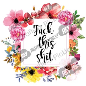 Knulla det här skiten T-shirt, rolig dam, PNG JPG Stryk-på-överföring Transparent Vattenrutschkana Tryckt Dekal T-shirt bild 1