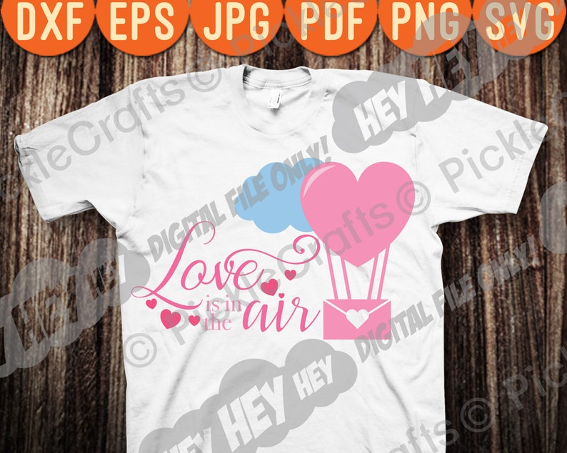 Love is in the Air Valentine/'s Day Heart SVG PNG Digital Cut File Iron on Transfer Sublimation Design Waterslide Ready to print decal