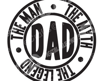 Dad The Man The Myth The Legend Father's Day New Dad SVG PNG Digital Cut File Iron on Transfer Sublimation Design Waterslide Printed Decal