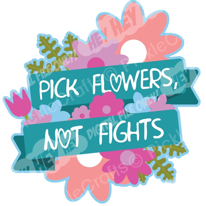 Download Not Fights Hippy Anti Bullying Peace Floral Banner Svg Png Digital Cut File Iron On Transfer Waterslide Printed Decals Pick Flowers Clip Art Art Collectibles Delage Com Br