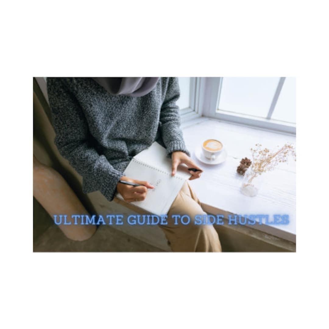 Ultimate Guide to Side Hustles Etsy