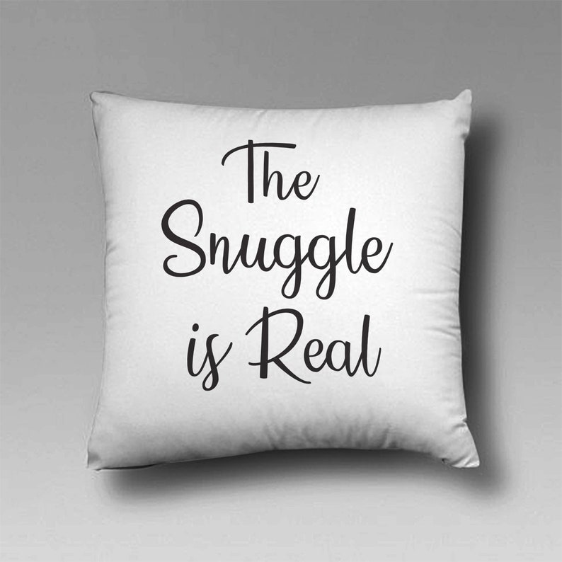 Snuggle Is Real Pillow Minimalist Pillow Design Quote Etsy