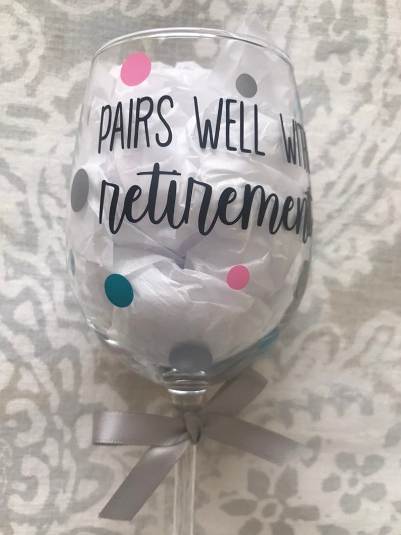 Pairs Well With Retirement / Retirement Wine Glass / Etsy