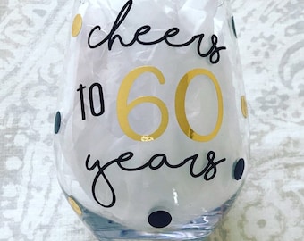 60 Wine Glass, 60th Birthday, 60 Birthday Gift, Birthday Wine Glass, Birthday Gift, 60, Sixty