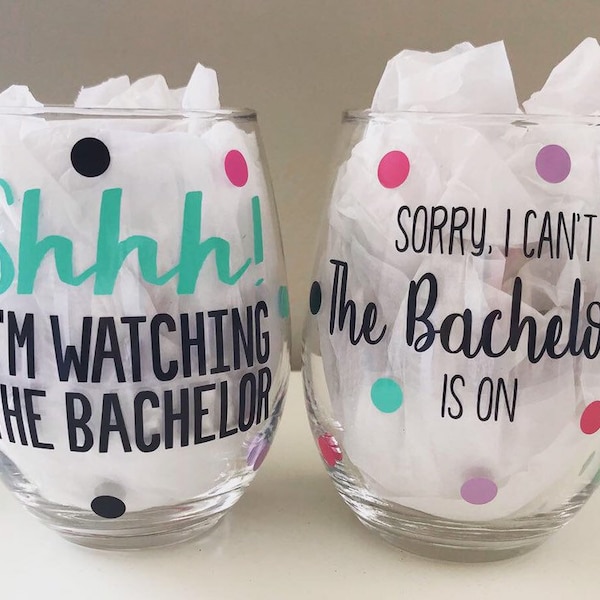 Bachelor Wine Glass, Shhh I’m Watching the Bachelor, Funny Wine Glass, Sorry I Can’t the Bachelor is on