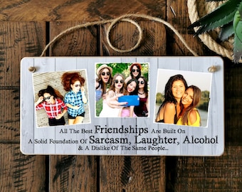 Personalized Friend Photo Plaque, Funny Friendship Quote, Handmade (8x4")
