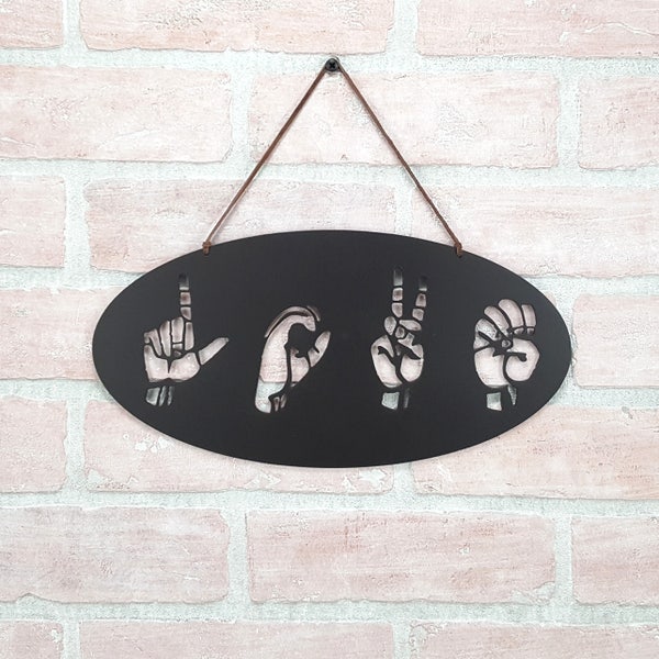 ASL LOVE Wall Art Hanging - ASL wedding gift - American Sign Language gift - Teacher gift - Deaf Art - Hearing impaired - Love Hanging Signs