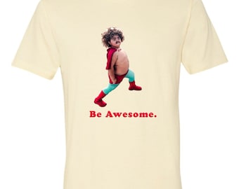 Nacho Be Awesome T-shirt, Cuche Libre mexican wrestler, Jared Hess, Jack Black, David Klawans, Julia Pistor, Mike White, Nacho Libre,