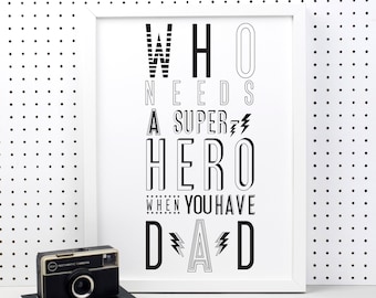Super Hero Dad Print - dad gift- best dad gift - dad to be gift - typographic print - best daddy - my dad - new dad - fathers day gift - art