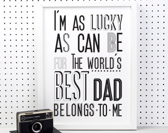 World's Best Dad Print dad gift- best dad gift - dad to be gift - typographic print - best daddy - my dad - new dad - fathers day gift - art