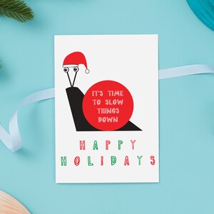 Carte de vœux de Noël Slow Down - Escargot - Joyeux Noël - Carte Joyeuses Fêtes - Papeterie