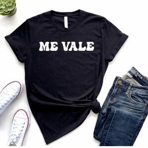 Latina Shirt | Latina T-Shirt | Me Vale Shirt| Latina Gifts | Gifts for Latinas | Shirts for Latinas