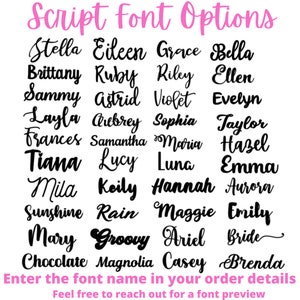 May include: A list of script fonts in black text on a pink background. The fonts are arranged in a grid of 5 columns and 6 rows. The text at the top of the image reads "Script font Options". The text at the bottom of the image reads "Enter the font name in your order details. Feel free to reach out for a font preview."