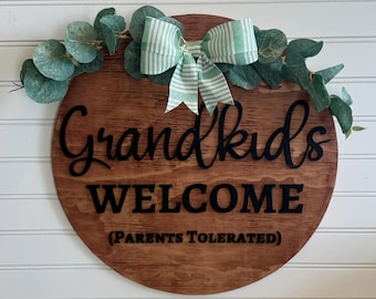 Grandkids Welcome, Parent's Tolerated Door Sign, Home Decor, Front Door, Welcome Sign