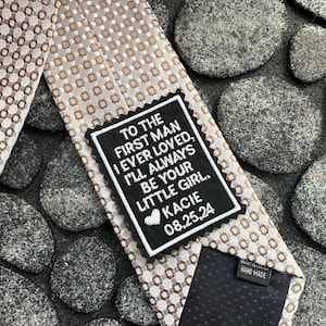 Father of the Bride Gift Personalized, Embroidered Wedding tie patch, tie label, wedding favor, sew-on,iron-on option, First Man I Loved