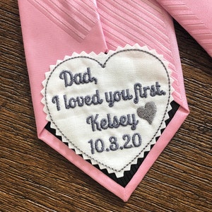 Wedding Tie Patch Dad I loved you first, Father of the Bride tie patch, Personalized heart shaped Tie label