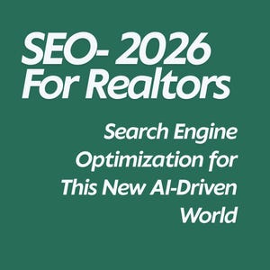 May include: White text on a dark green background reads "SEO-2026 For Realtors." Below, smaller white text states "Search Engine Optimization for This New AI-Driven World."