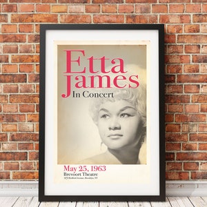 May include: A vintage concert poster for Etta James, featuring a black and white photo of her. The poster advertises a concert at the Brevoort Theatre in Brooklyn, New York on May 25, 1963.