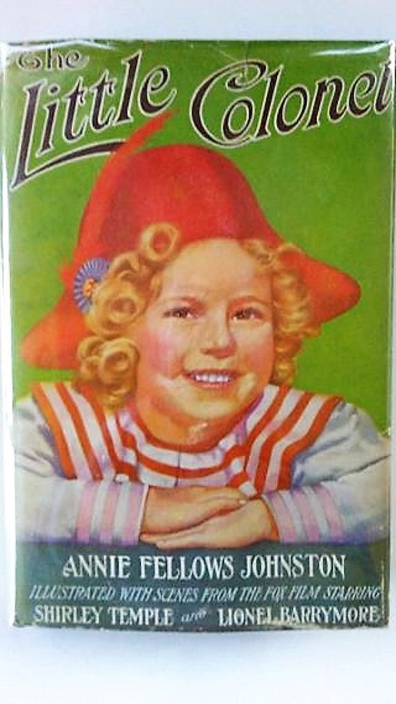 Vintage 1935 The Little Colonel Shirley Temple Movie Edition Book In Original Dust Jacket 20th Century Fox Motion Picture Adorable Child - 