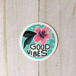 Vinyl Sticker Good Vibes Laptop Water Bottle Watercolor Flower Floral Pink Blue