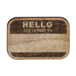 Hello My Name Is Laser Cut Lapel Pin